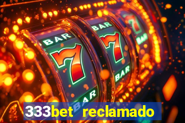 333bet reclamado apenas por dispositivos registrados