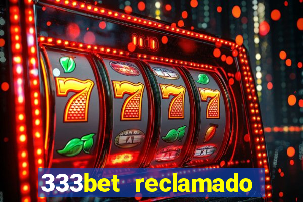 333bet reclamado apenas por dispositivos registrados