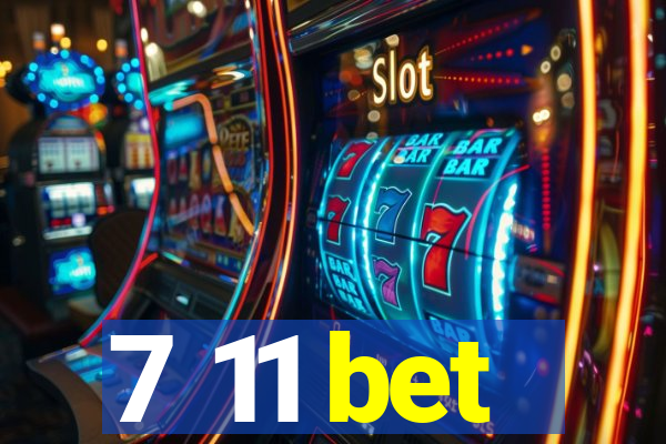 7 11 bet