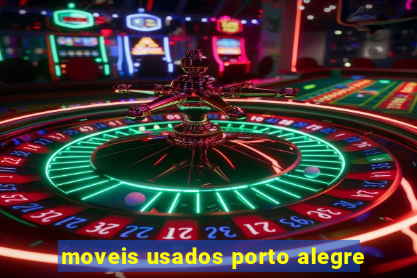 moveis usados porto alegre