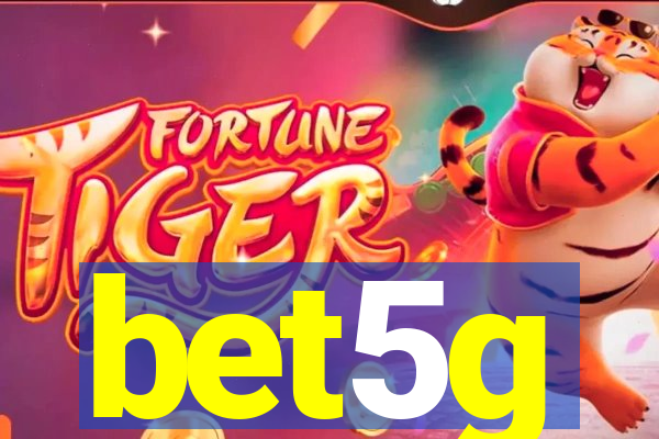 bet5g