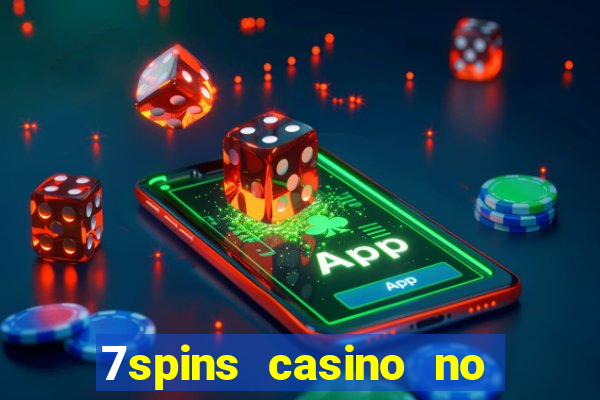 7spins casino no deposit bonus codes