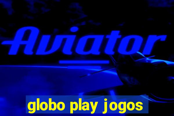 globo play jogos