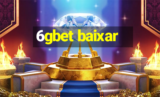 6gbet baixar