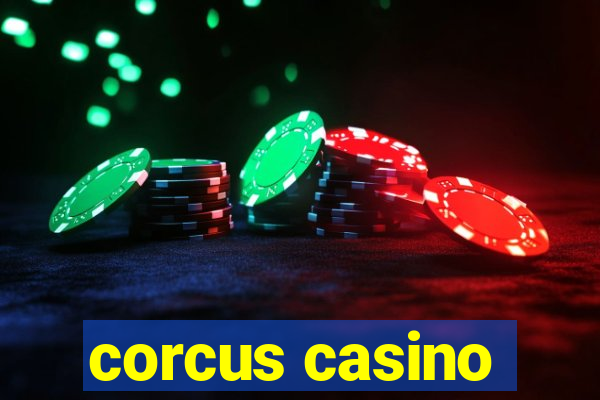 corcus casino