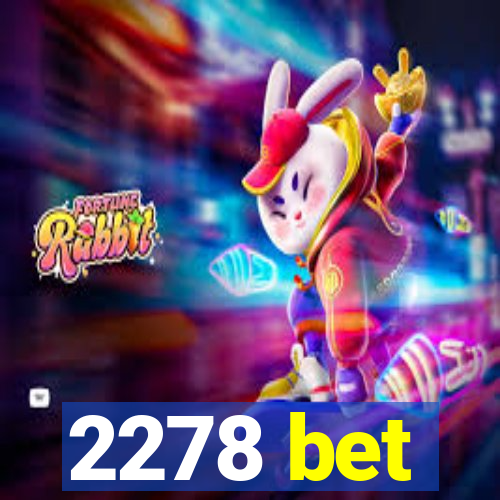 2278 bet