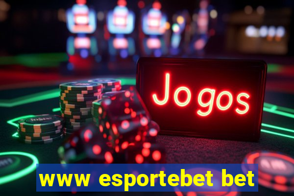 www esportebet bet