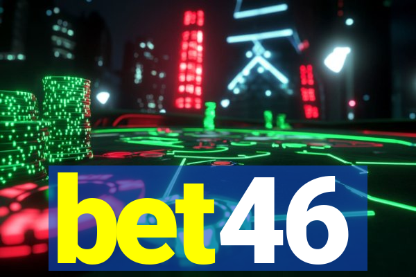 bet46