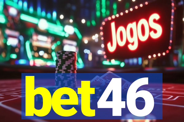 bet46