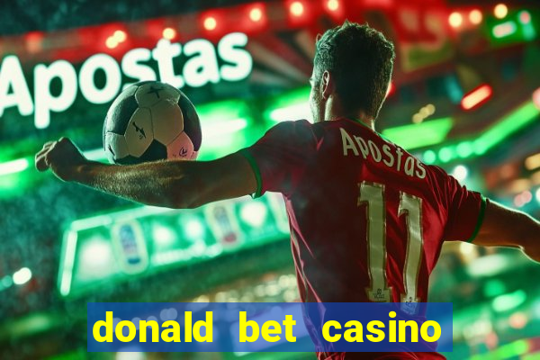 donald bet casino pgsoft fortune tiger