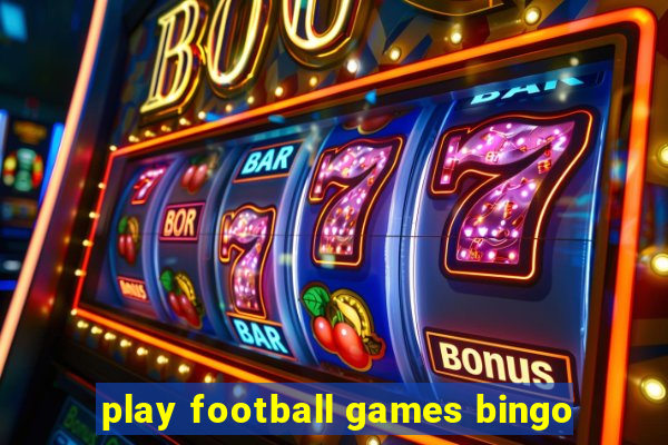 play football games bingo