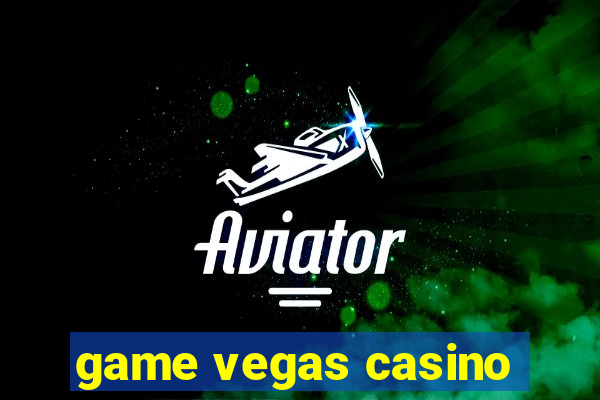 game vegas casino