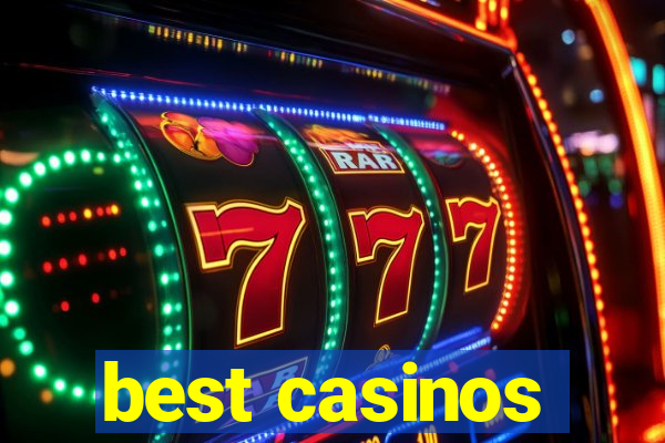 best casinos