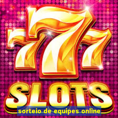 sorteio de equipes online