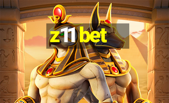 z11 bet