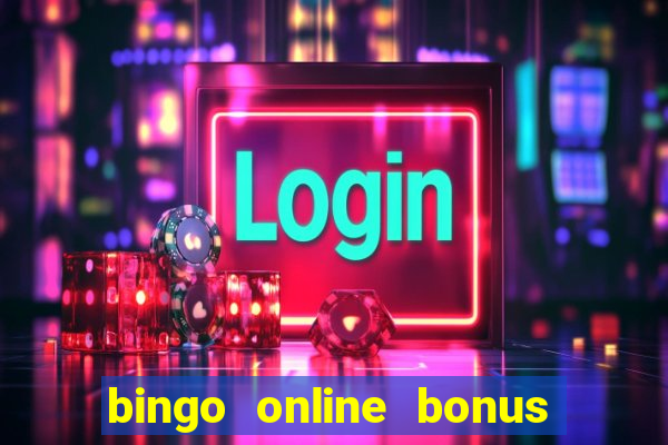 bingo online bonus no deposit