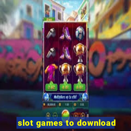 slot games to download