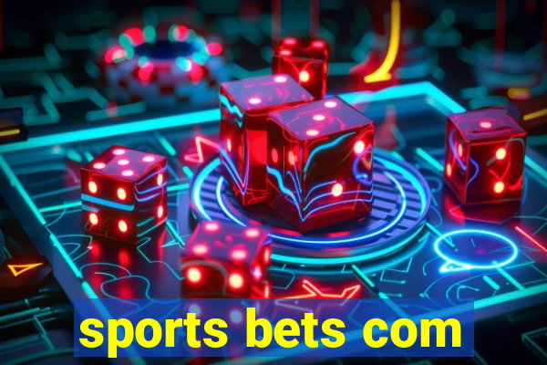 sports bets com