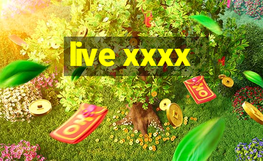 live xxxx