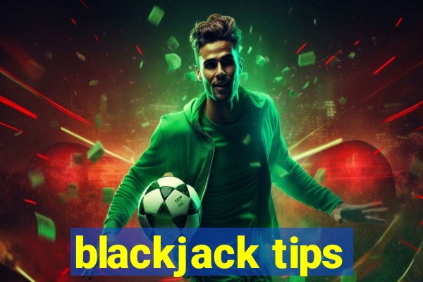 blackjack tips