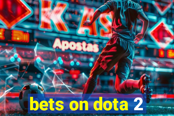 bets on dota 2