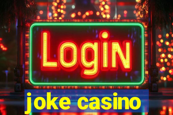 joke casino