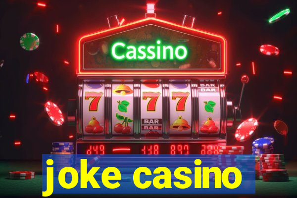 joke casino