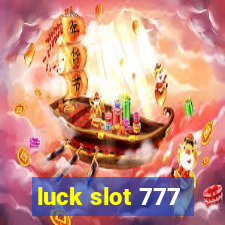 luck slot 777