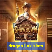 dragon link slots