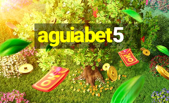 aguiabet5