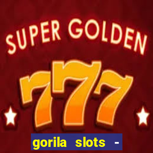 gorila slots - wild casino