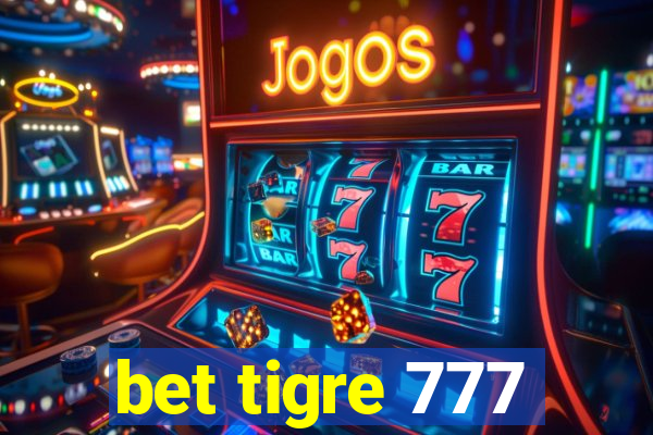 bet tigre 777