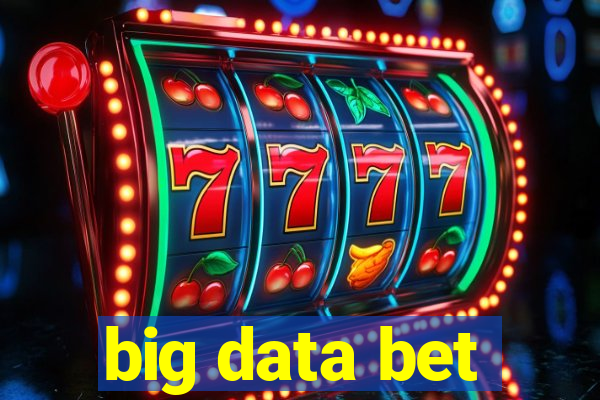 big data bet