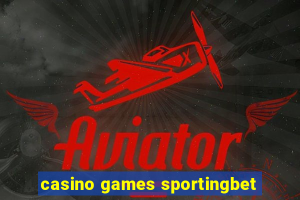 casino games sportingbet