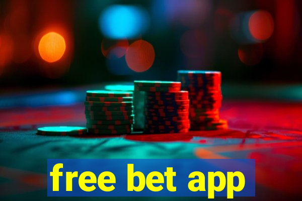 free bet app