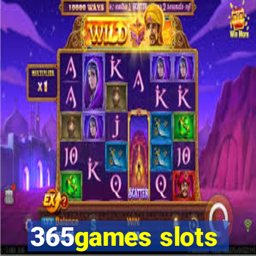 365games slots