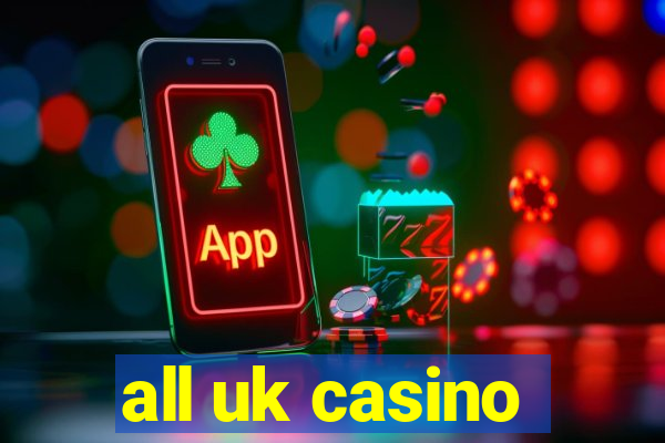 all uk casino