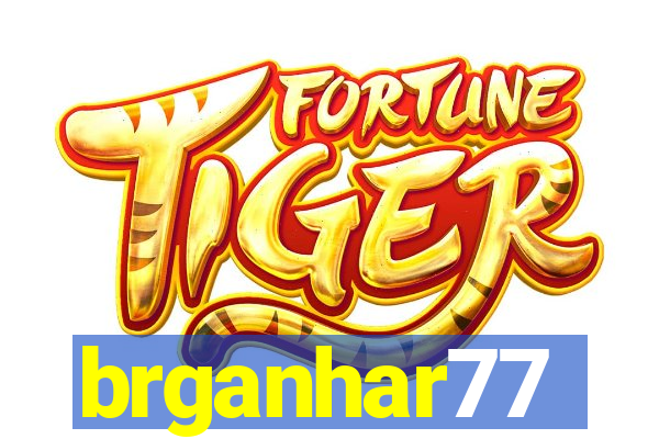 brganhar77