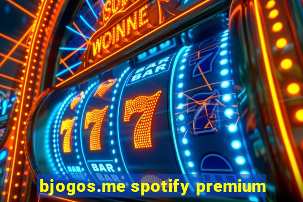 bjogos.me spotify premium