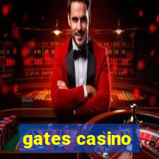 gates casino