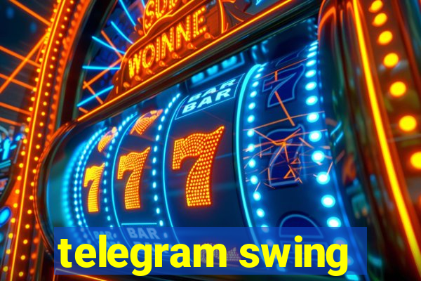 telegram swing