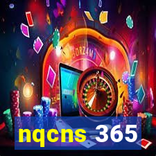 nqcns 365