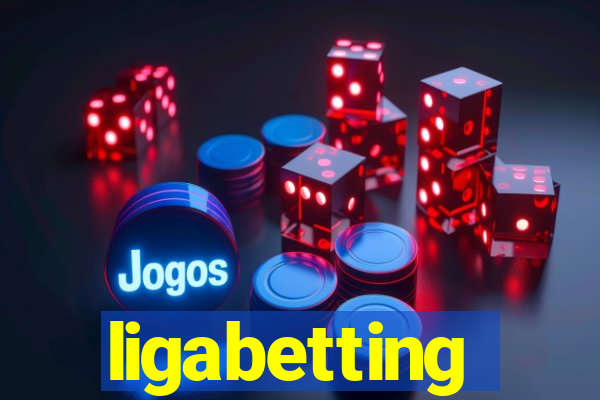 ligabetting