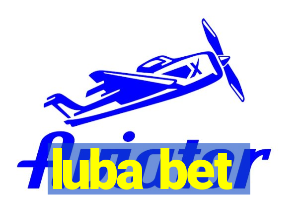 luba bet