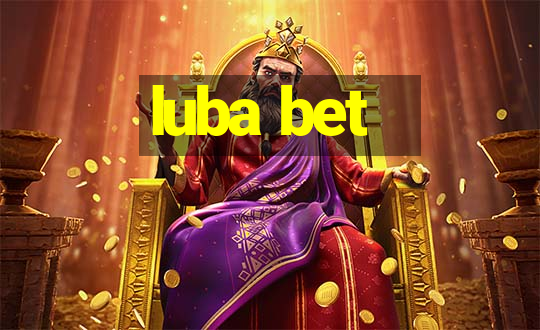 luba bet