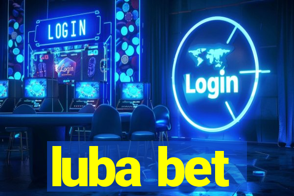 luba bet