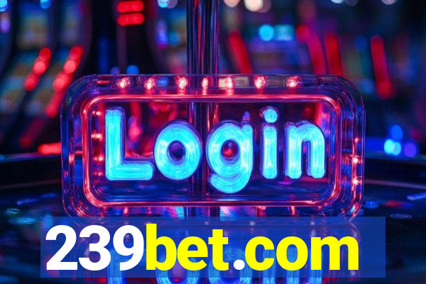 239bet.com