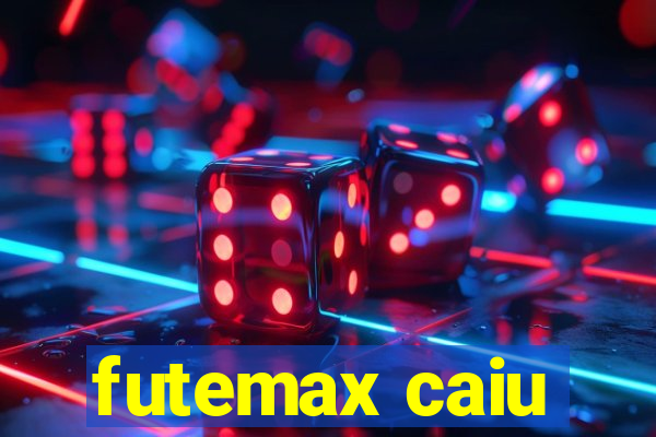 futemax caiu