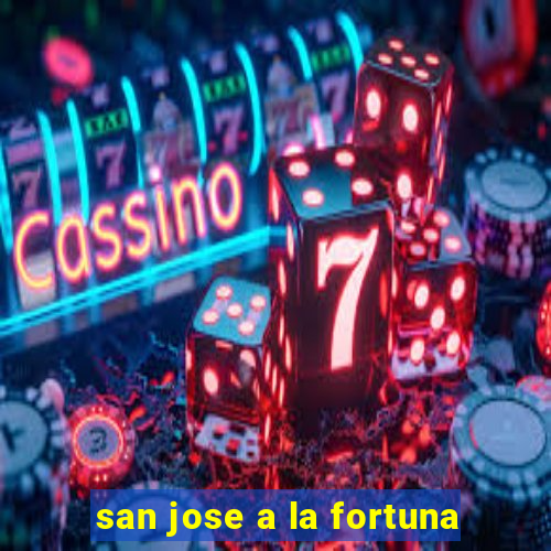 san jose a la fortuna