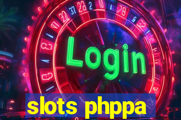 slots phppa